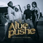 Download Audio | Bytar Beast X Platform – Atuepushe