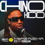 Download Audio | Chino kidd – Mwakitalema & Mbinguni (Live)