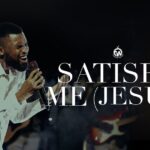 Download Audio | Essence Of Worship – Satisfy Me (Jesus)