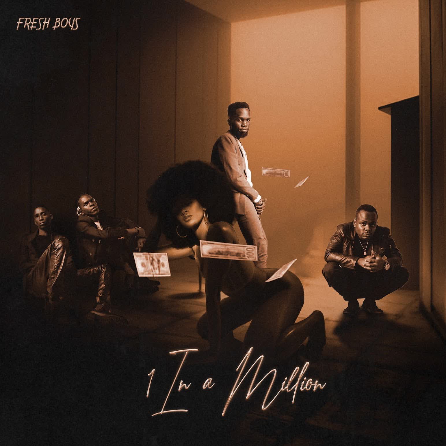 AUDIO | FreshBoys – 1 In A Million | Download