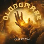 Download Audio | Joel Lwaga – Olodumare