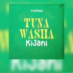 Download Audio | Kontawa – Tuna Washa Kijani (CCM)