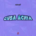 Download Audio | Mbrazil – Gusa Achia