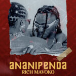 Download Audio | Rich Mavoko – Ananipenda