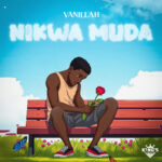 AUDIO | Vanillah – Ni Kwa Muda | Download