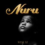 Download Audio | Wyse Tz – Nuru