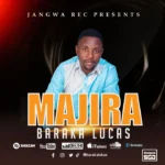 Music Audio | Baraka Lucas – Majira | Download