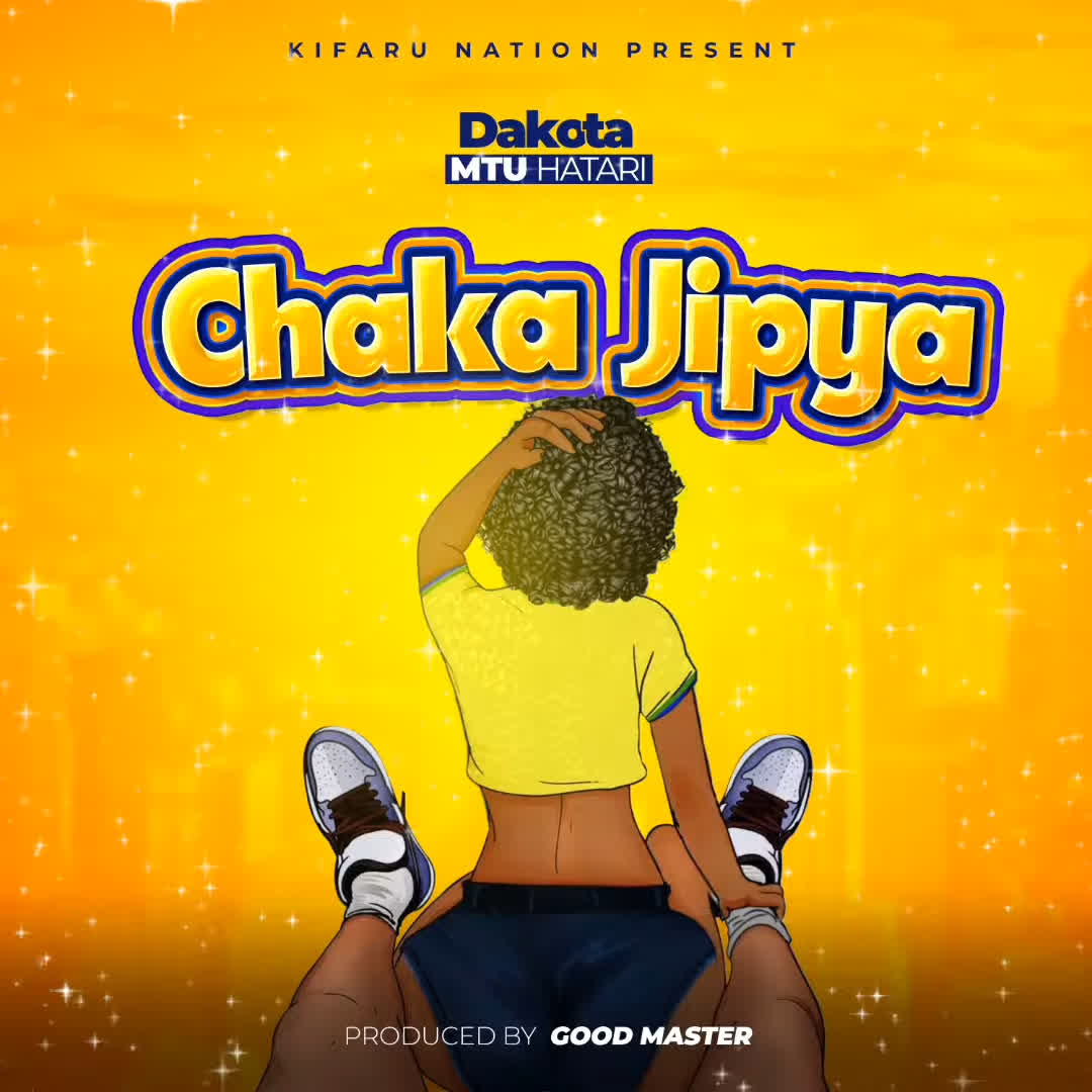 Music Audio | Dakota mtu hatari – Chaka Jipya | Download