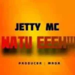 Music Audio | Jetty Mc – Watu eeh | Download