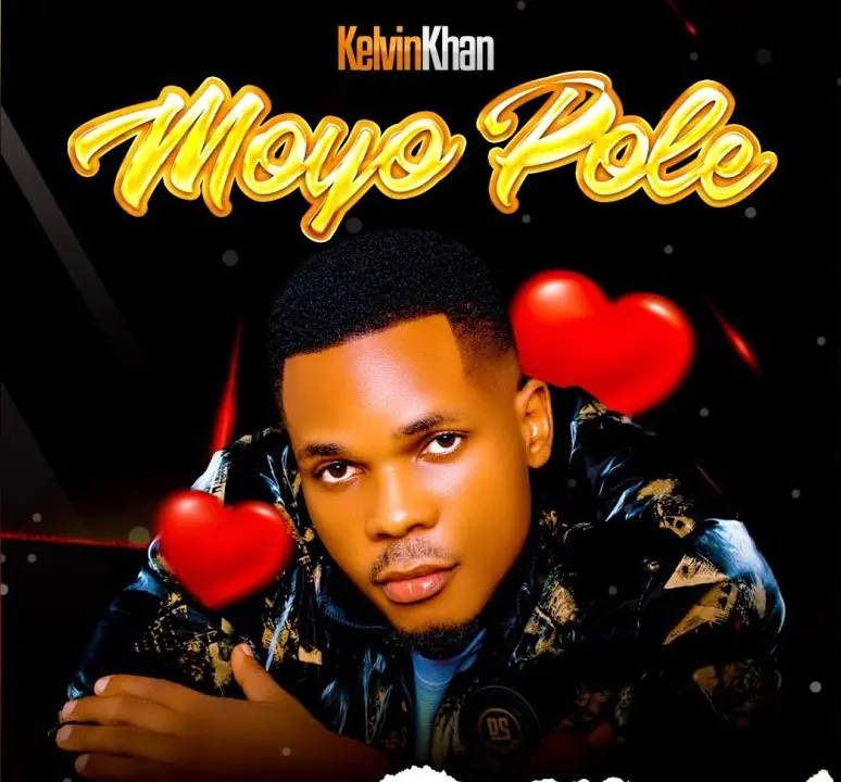Music Audio | Kelvin Khan – Moyo Pole | Download