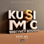 Music Audio | Kusi Mc – 100 kwenye Bosheni | Download