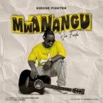 Music Audio | Kidene Fighter – Mwanangu Wa Faida | Download