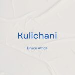 Music Audio | Bruce Africa – Kulichani | Download