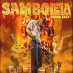 Music Audio : Chriss Eazy – Sambolela | Download Mp3