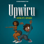 Music Audio : DM6 Ft Stizo – Upwiru | Download Mp3