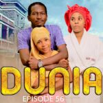 VIDEO : DUNIA (Ep 56) By Manyanya