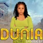 VIDEO : DUNIA (Ep 57) By Manyanya