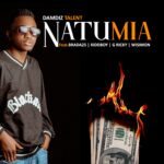 Music Audio | Damdiz Ft. Brada25 X Kiddboy X G ricky & Wisimon – NATUMIA | Download