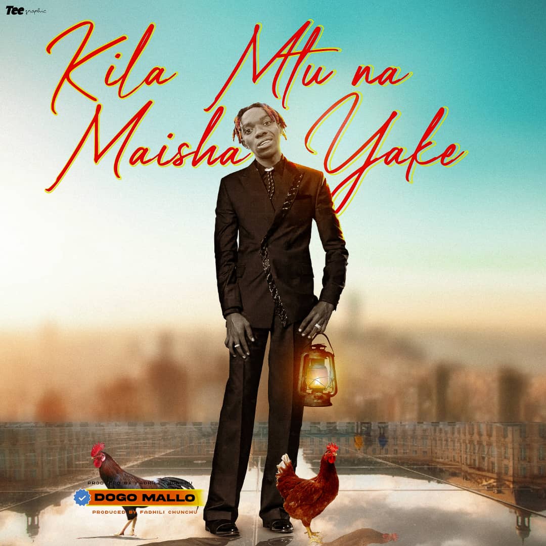 Music Audio : Dogo mallo Og – Kila mtu Na Maisha Yake | Download Mp3