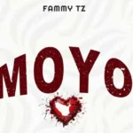 Music Audio : Fammy tz – moyo | Download Mp3
