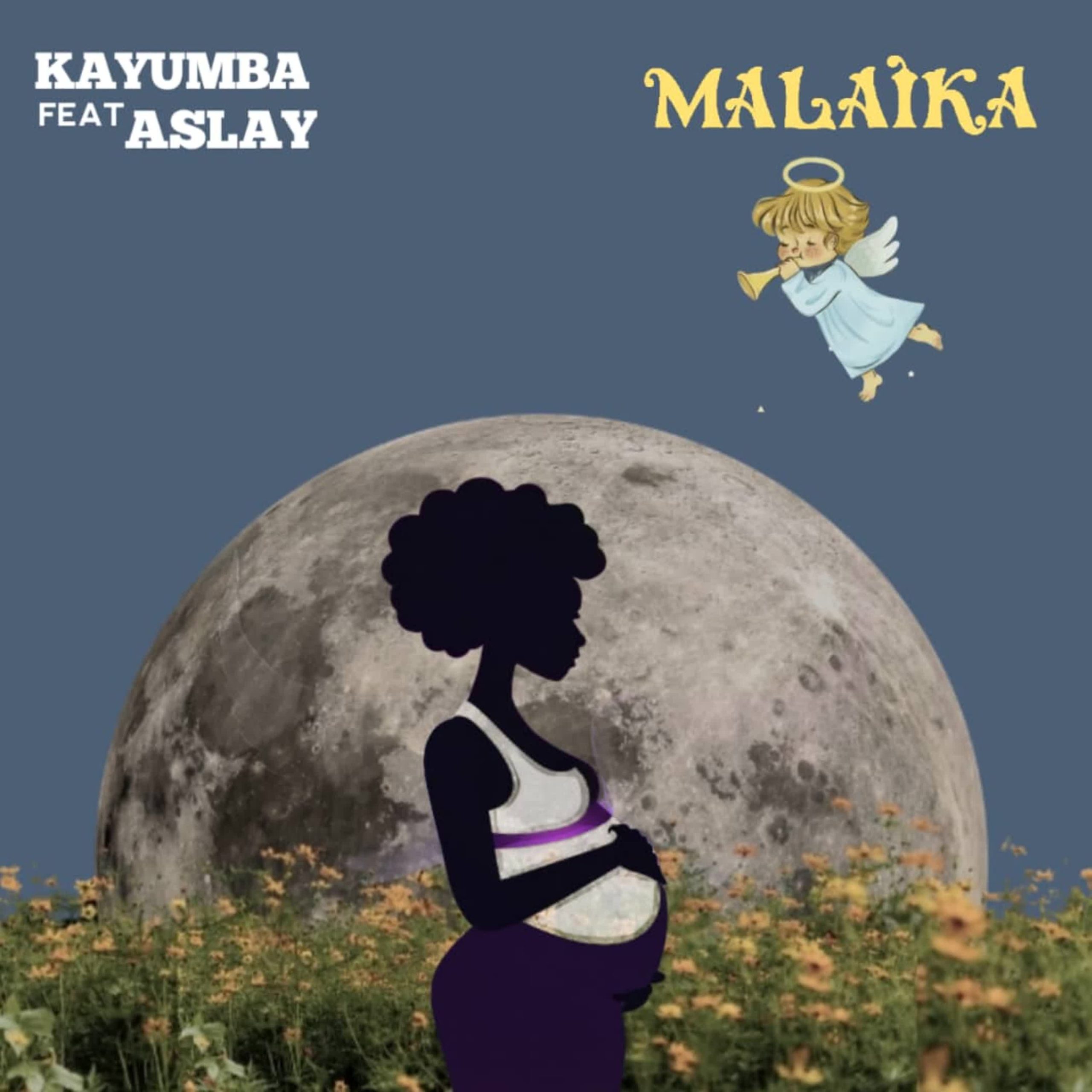 Music Audio : Kayumba Ft Aslay – Malaika | Download Mp3