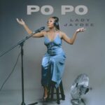 Music Audio : LadyJaydee – Po Po | Download