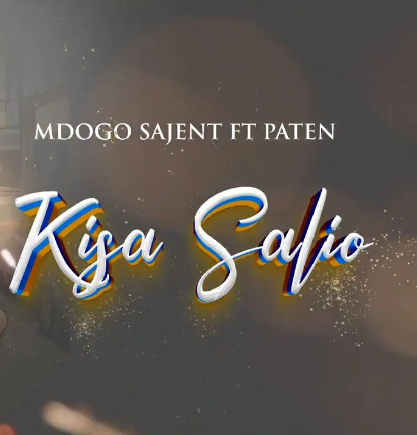 Music Audio : Mdogo Sajent Ft Paten – Kisa Salio | Download Mp3