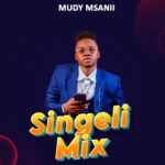 Music Audio : Mudy Msanii – Singeli Mix | Download Mp3