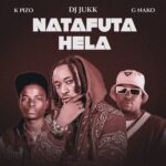 Music Audio : DJ Jukk Ft K Pizo & G Nako – Natafuta Hela | Download Mp3