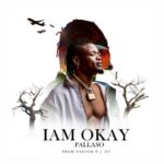 Music Audio | Pallaso – I am Okay | Download