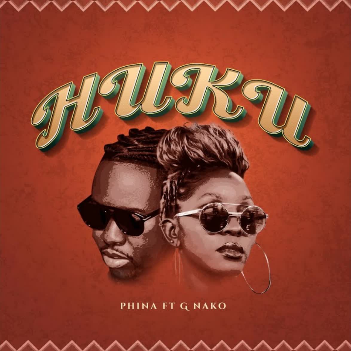 Music Audio : Phina Ft. G Nako – Huku | Download Mp3