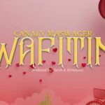 Music Audio : Canaly Maswager – Wafitini | Download Mp3
