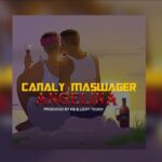 Music Audio : Canaly Maswager – Angelina | Download Mp3