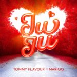 Music Audio : Tommy Flavour Ft Marioo – Juju | Download