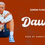 Music Audio : Zuwena Platnumz – Dawa | Download Mp3