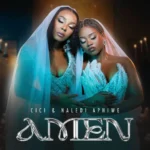 Music Audio : Cici Ft Naledi Aphiwe – Amen | Download Mp3
