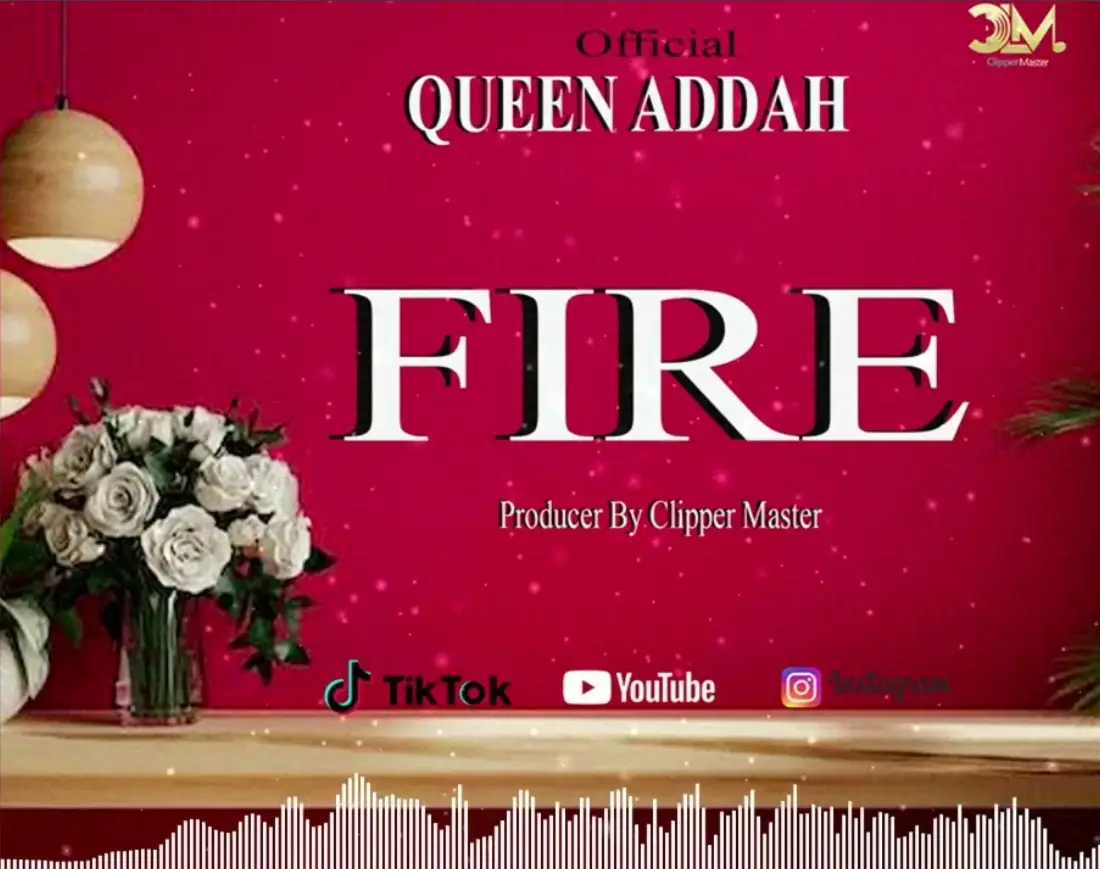 Music Audio : Addah Queen – Fire | Download Mp3