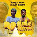 Music Audio : Ally Daddy Ft Sunny Voice – No Time No Stress | Download Mp3