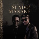 Music Audio : Ay Masta Ft Darassa – Si Ndo Manake | Download Mp3