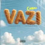 Music Audio : Chiboo – VAZI | Download Mp3