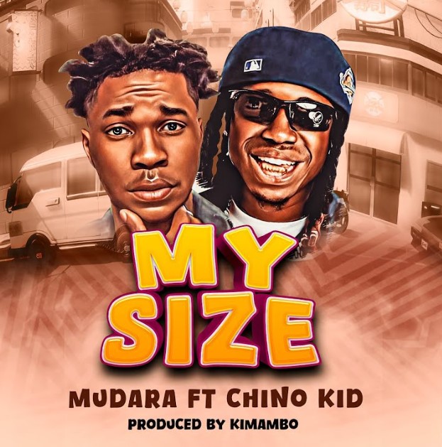 Music Audio : Chino Kidd Ft Mudara – My Size | Download Mp3