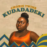 Music Audio : Chobis Twins – Kudadadeki | Download Mp3