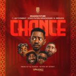 Music Audio : Dragon Future Ft Jay Combat, Dogo Paten, Msaga Sumu & Dee Luck – CHANCE | Download Mp3