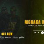 Music Audio : Felikhan De panch Ft. James moto – Mchaka mchaka | Download Mp3