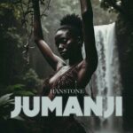 Music Audio : Hanstone – Jumanji | Download Mp3