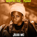 Music Audio : Jeusi Mc – Usipotee Kozi | Download Mp3
