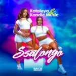 Music Audio : Kataleya Ft Kandle – Ssalongo | Download Mp3