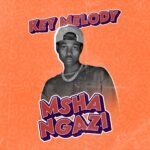 Music Audio : Key Melody – MSHANGAZI | Download Mp3