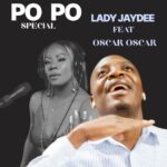 Music Audio : Lady Jaydee Ft Oscar Oscar – Po Po (Special) | Download Mp3