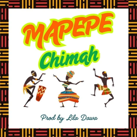 Music Audio : Chimah – Mapepe | Download Mp3